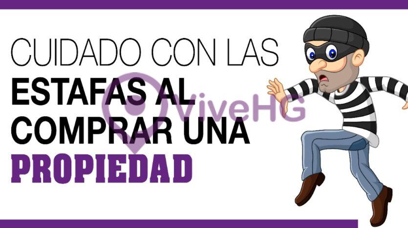 Cuidado con las estafas al comprar una propiedad